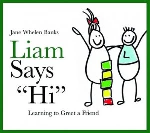 Image of Liam Says hi by Jane Whelen-Banks Hardback