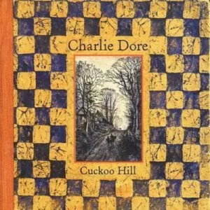 image of Cuckoo Hill by Charlie Dore CD Album