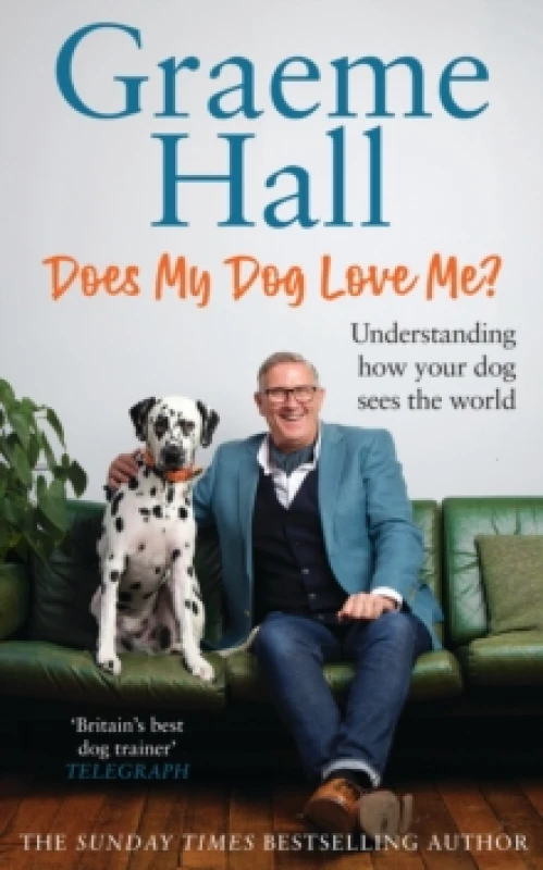 Image of Does My Dog Love Me? Understanding how your dog sees the world Hardback