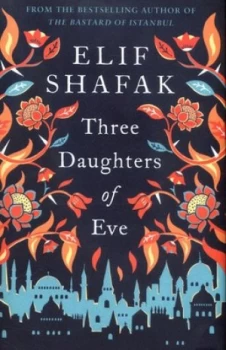 Image of Three Daughters of Eve by Elif Shafak Hardback