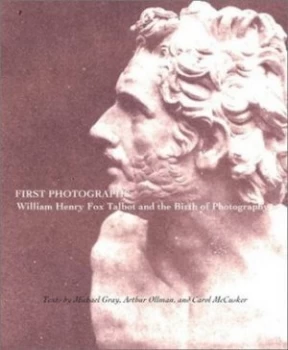 Image of First Photographs by William Henry Fox Talbot Hardback