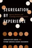 Image of segregation by experience agency racism and learning in the early grades