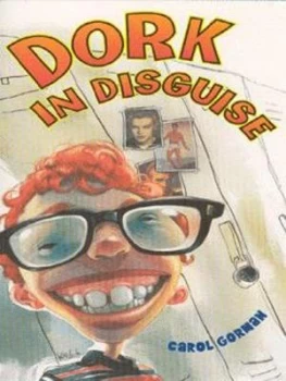 Image of Dork in Disguise by Carol Gorman Paperback