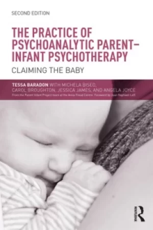 Image of The Practice of Psychoanalytic Parent-Infant PsychotherapyClaiming the Baby