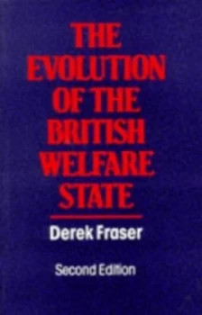 Image of The Evolution of the British Welfare State by Derek Fraser Paperback