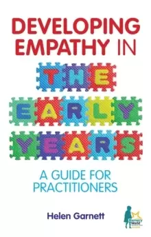 Image of Developing Empathy in the Early Years : A Guide for Practitioners