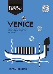 Image of Venice Pocket Precincts : A Pocket Guide to the City's Best Cultural Hangouts, Shops, Bars and Eateries