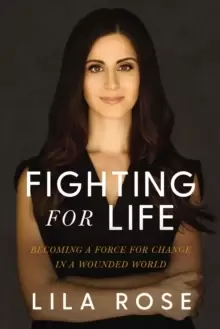 Image of Fighting for Life : Becoming a Force for Change in a Wounded World