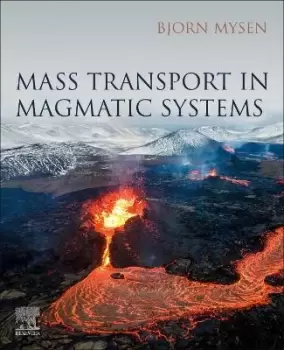 Image of Mass Transport in Magmatic Systems by Bjorn Mysen