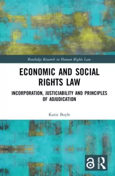 Image of Economic and Social Rights LawIncorporation Justiciability and Principles of Adjudication