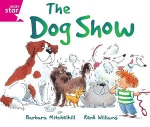 Image of Rigby Star Guided Reading Pink Level the Dog Show Book