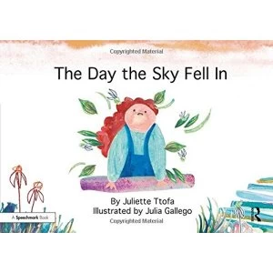 Image of The Day the Sky Fell In: A Story about Finding Your Element by Juliette Ttofa (Paperback, 2017)