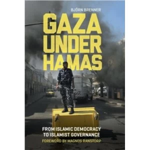 Image of Gaza Under Hamas : From Islamic Democracy to Islamist Governance