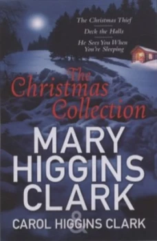 Image of Mary and Carol Higgins Clark Christmas Collection by Carol Higgins Clark Book