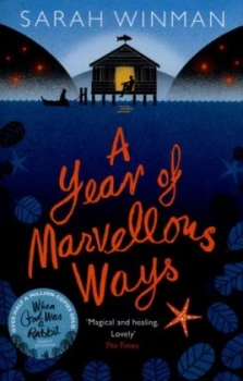 Image of A Year of Marvellous Ways by Sarah Winman Paperback