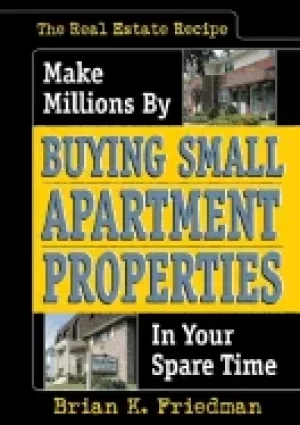 Image of real estate recipe make millions by buying small apartment properties in yo