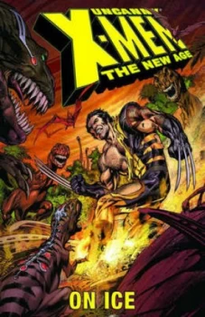 Image of Uncanny X-Men - the New Age Volume 3 on Ice Tpb by Alan Davis Paperback