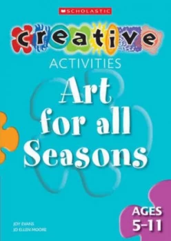 Image of Art for All Seasons. Ages 5-11 by Joy Evans Paperback