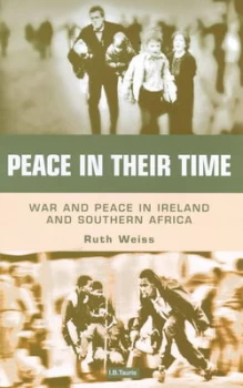 Image of Peace in Their Time by Ruth Weiss Hardback