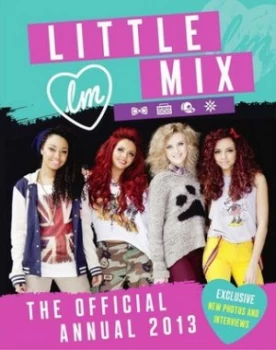 Image of Little Mix the Official Annual 2013 by Little Mix Hardback