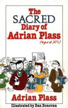 Image of The Sacred Diary of Adrian Plass age 37 3/4 by Adrian Plass Paperback