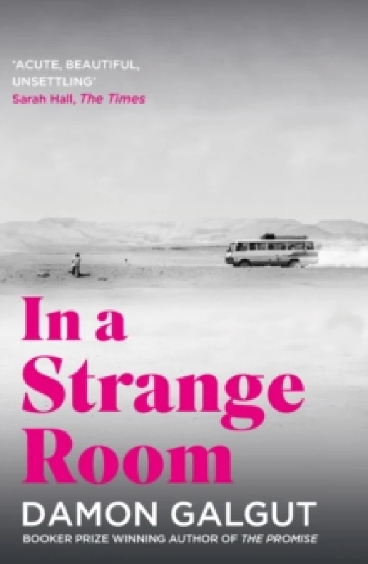 Image of In a Strange Room : Author of the 2021 Booker Prize-winning novel THE PROMISE Paperback / softback