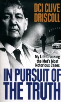 Image of In Pursuit of the Truth by Clive Driscoll Paperback
