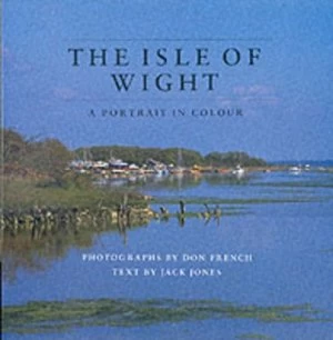 Image of The Isle of Wight by Don French and Jack Jones Book