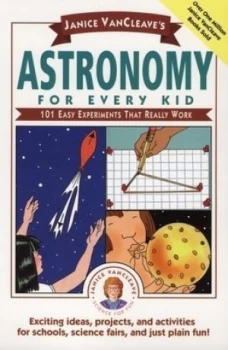 Image of Janice Vancleaves Astronomy for Every Kid by Janice Vancleave Paperback