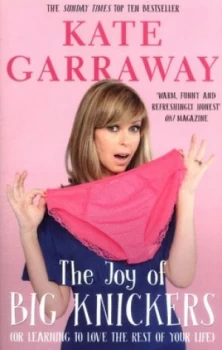 Image of The Joy of Big Knickers by Kate Garraway Book