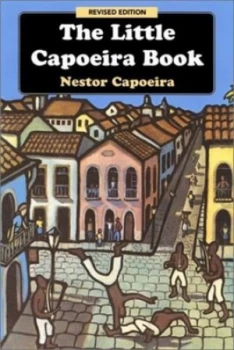 Image of The Little Capoeira Book by Nestor Capoeira Paperback