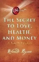 Image of The Secret to Love, Health, and Money by Rhonda Byrne