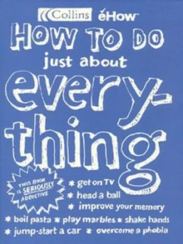 Image of How to Do Just about Everything by Courtney Rosen and Ehow Hardback