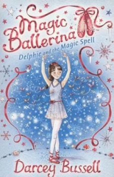Image of Delphie and the Magic Spell by Darcey Bussell Paperback