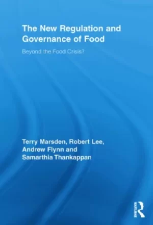 Image of The New Regulation and Governance of FoodBeyond the Food Crisis?