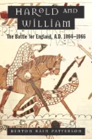 Image of harold and william the battle for england a d 1064 1066