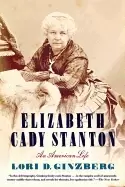 Image of elizabeth cady stanton an american life