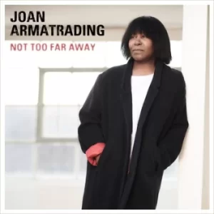 Image of Not Too Far Away by Joan Armatrading CD Album
