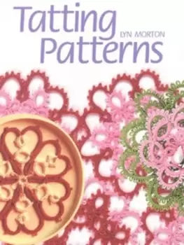 Image of Tatting patterns by Lyn Morton