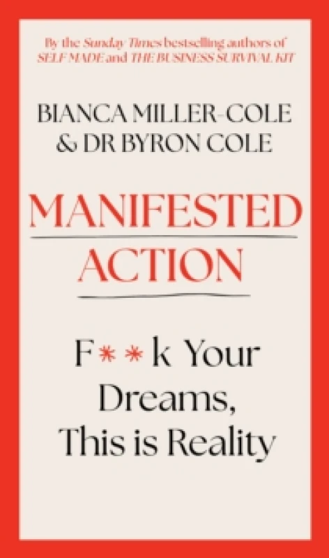 Image of Manifested Action : F*ck Your Dreams, This is Reality! Hardback