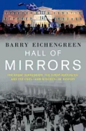 Image of hall of mirrors the great depression the great recession and the uses and m