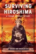 Image of surviving hiroshima a young womans story