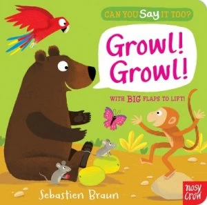Image of Can You Say It Too? Growl Growl by Sebastien Braun