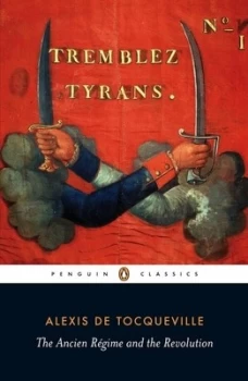 Image of The Ancien Rgime and the French Revolution by Alexis De Tocqueville Paperback