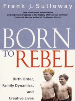 Image of Born to Rebel by Frank J. Sulloway Paperback