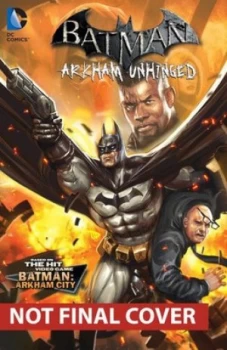 Image of Arkham Unhinged. Volume 3 by Derek Fridolfs Paperback