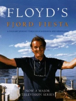 Image of Floyds Fjord Fiesta by Keith Floyd Hardback