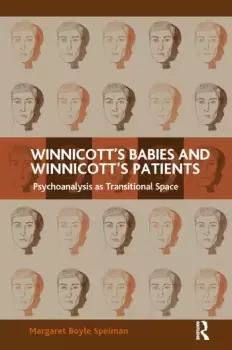 Image of Winnicott's Babies and Winnicott's PatientsPsychoanalysis as Transitional Space