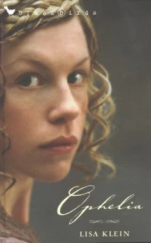 Image of Ophelia by Lisa Klein Hardback