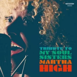 Image of Tribute to My Soul Sisters by Martha High Vinyl Album